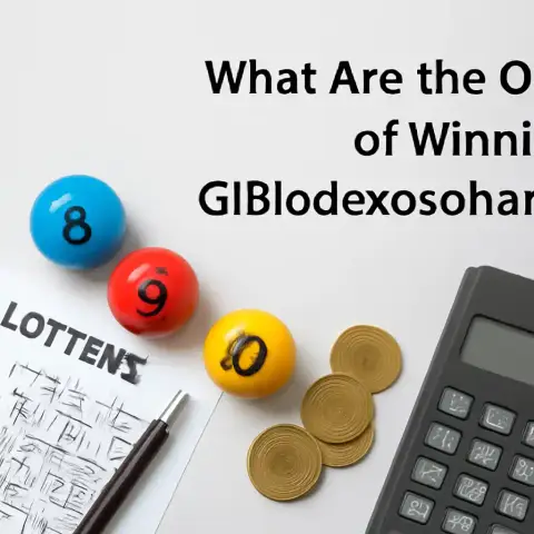 What Are the Odds of Winning Gi8lodexosohanoi?